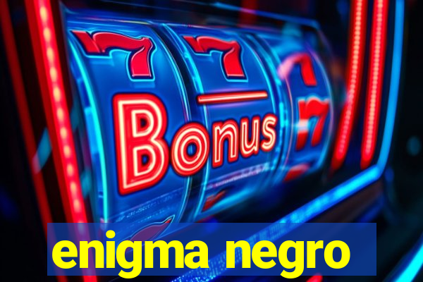 enigma negro